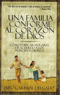Una familia Conforme al Corazón de Dios